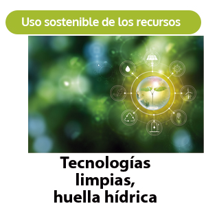 Course Image USO SOSTENIBLE DE LOS RECURSOS: TECNOLOGIAS LIMPIAS, HUELLA HIDRICA
